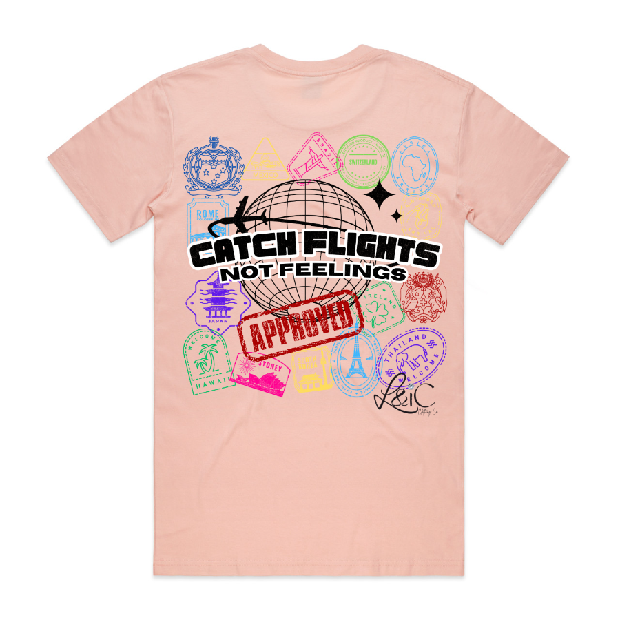 Catch Flights Not Feelings Stamp Tee